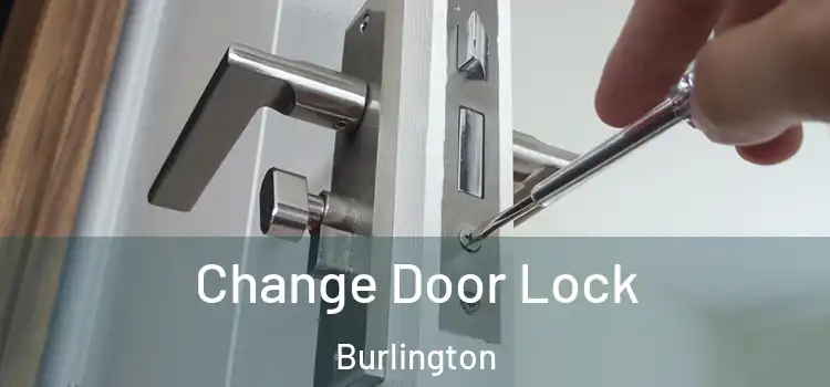  Change Door Lock Burlington